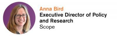 Anna Bird, Executive Director of Policy and Research, Scope